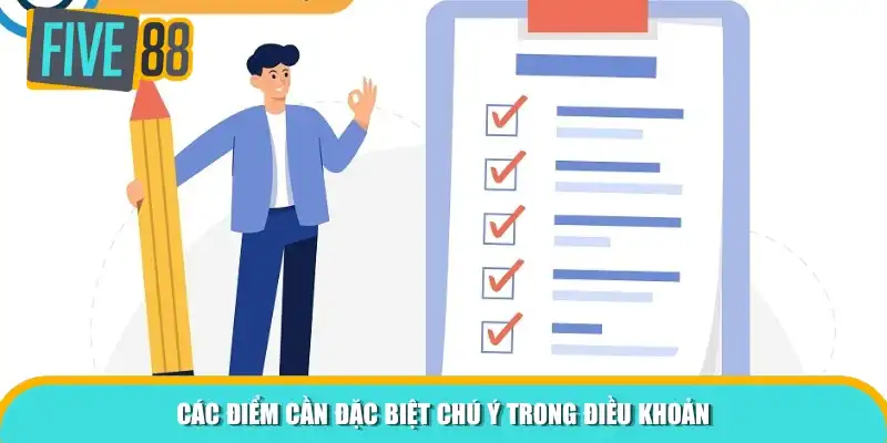 Các điểm cần đặc biệt chú ý trong điều khoản sử dụng