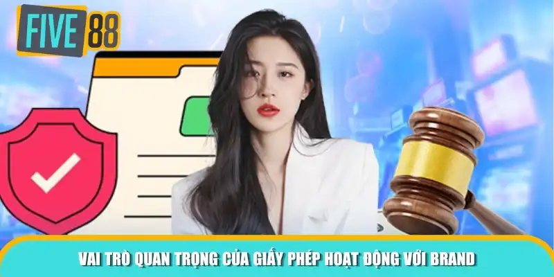 Vai trò quan trọng của giấy phép hoạt động với nhà cái