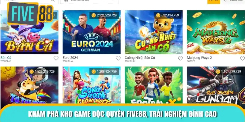Khám phá kho game độc quyền Five88, trải nghiệm đỉnh cao