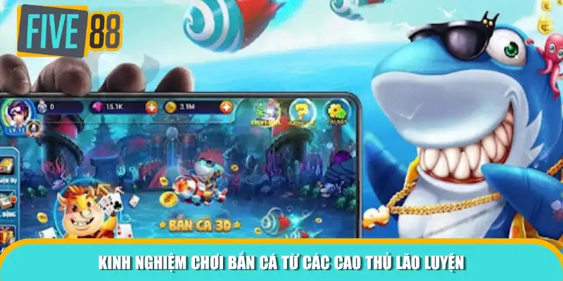Kinh nghiệm chơi bắn cá từ các cao thủ lão luyện