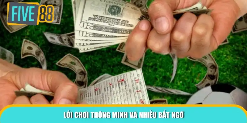 Lối chơi thông minh và nhiều bất ngờ